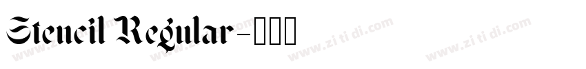 Stencil Regular字体转换 Stencil Regular字体转换